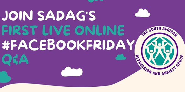 Join SADAG's LIVE #FacebookFriday Online Q&A Finding Hope - Living with a Mental Health Issue
